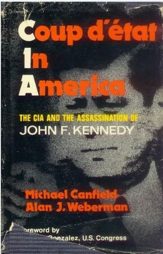 Coup D'Etat in America: The CIA and the Assassination of John Kennedy Volume Six