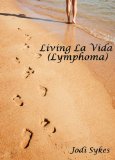 Living La Vida (Lymphoma)
