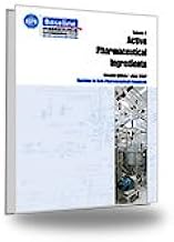 Baseline Guide Volume 1, 2nd Edition: Active Pharmaceutical Ingredients Revision to Bulk Pharmaceutical Chemicals. El Precio Es En Dolares.