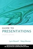 Guide to Presentations (Guide to Series in Business Communication)
