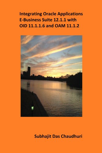 Integrating Oracle Applications E-Business Suite 12.1.1 with OID 11.1.1.6 and OAM 11.1.2