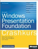 Windows Presentation Foundation - Crashkurs. 2. aktualisierte Auflage (German Edition)