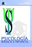 Curso PSICOLOGÍA BÁSICA E INFANTIL (Spanish Edition)