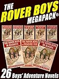 The Rover Boys MEGAPACK®: 26 Boys' Adventure Novels