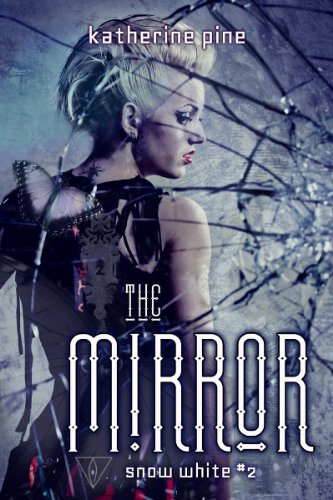 The Mirror (Snow White Book 2)