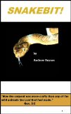 Snakebit! (Freedom in Christ Book 2)