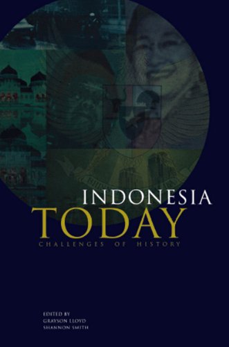 Indonesia Today: Challenges of History (Indonesia Assessment Series)