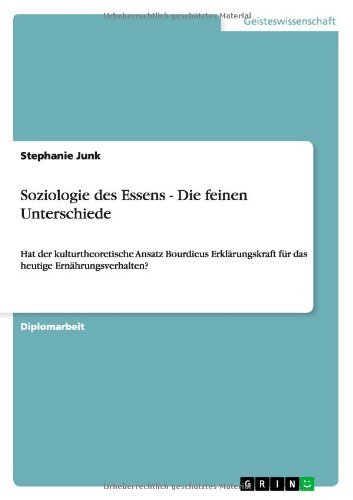 Soziologie des Essens - Die feinen Unterschiede (German Edition)