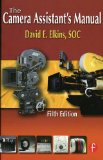 The Camera Assistant's Manual