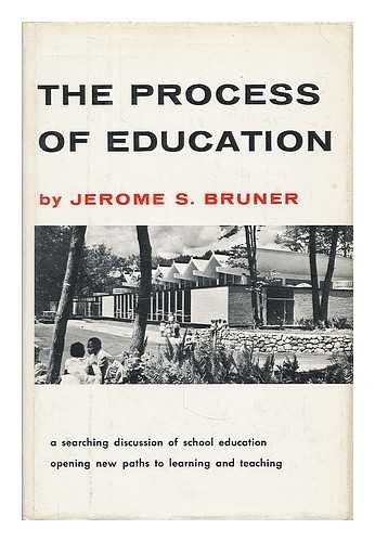 The process of education / Jerome S. Bruner
