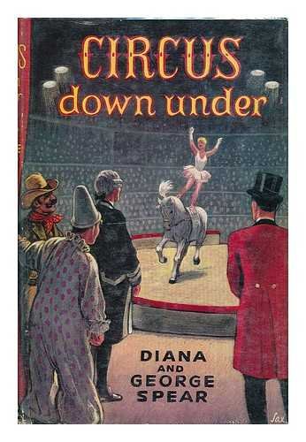 Circus down under / Diana and George Spear
