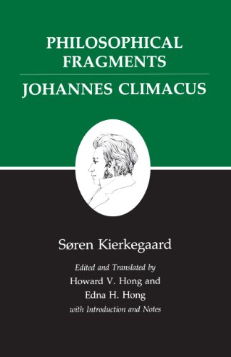 Book Cover Kierkegaard's Writings, VII, Volume 7: Philosophical Fragments, or a Fragment of Philosophy/Johannes Climacus, or De omnibus dubitandum est. (Two books in one volume)