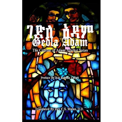 GEDLA ADAM: The Combat of Adam Against Satan; The Book of Adam & Eve translated by Rev. S.C. Malan, D.D.
