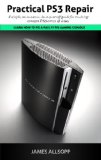Practical PS3 Repair