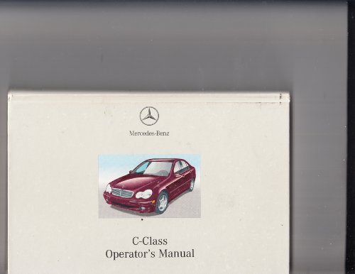 Mercedes Benz C Class Operators Manual 2002 (Order no. 6515 0070 13 part no 203 584 29 82 USA edition a 2002)