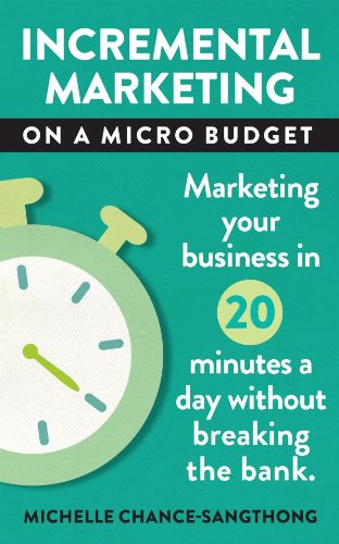 Incremental Marketing on a Micro Budget