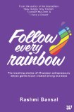 Follow Every Rainbow