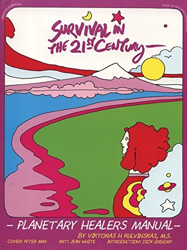 By Viktoras H. Kulvinskas - Survival in the 21st Century: Planetary Healers Manual (2010-02-20) [Paperback]