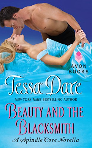 Beauty and the Blacksmith: A Regency Historical Romance Novella with Forbidden Love and Small-Town Intrigue (Spindle Cove Book 1)