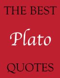 The Best Plato Quotes (The Best Quotes Book 4)