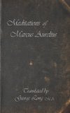 Meditations of Marcus Aurelius (Annotated) - Full Formatting