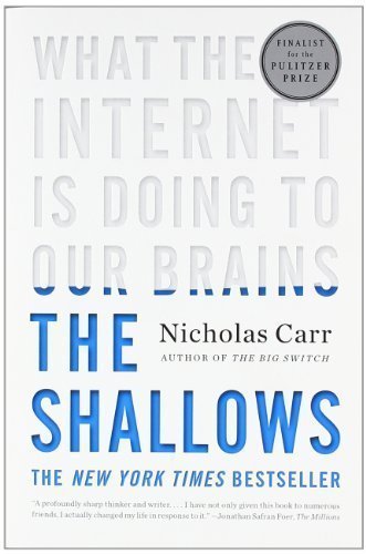 The Shallows: What the Internet Is Doing to Our Brains (Edition unknown) by Carr, Nicholas [Paperback(2011Â£Â©]