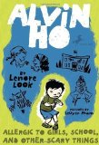 Alvin Ho: Allergic to Girls, School, and Other Scary Things (Edition Reprint) by Look, Lenore [Paperback(2009Â£Â©]