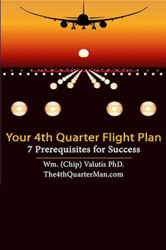 Your 4th Quarter Flight Plan - 7 Prerequisites for Success