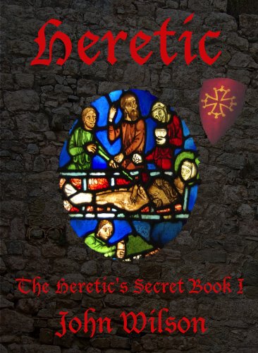 Heretic (The Heretic's Secret Trilogy Book 1)