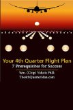 Your 4th Quarter Flight Plan - 7 Prerequisites for Success