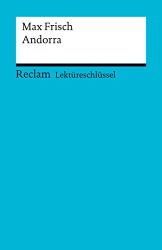LektÃ¼reschlÃ¼ssel. Max Frisch: Andorra (Reclam LektÃ¼reschlÃ¼ssel) (German Edition)