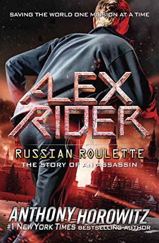 Russian Roulette: The Story of an Assassin (Alex Rider Book 10)