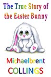 Fairy Tales vol. 3: The True Story of the Easter Bunny