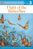Flight of the Butterflies (Penguin Young Readers, L3)