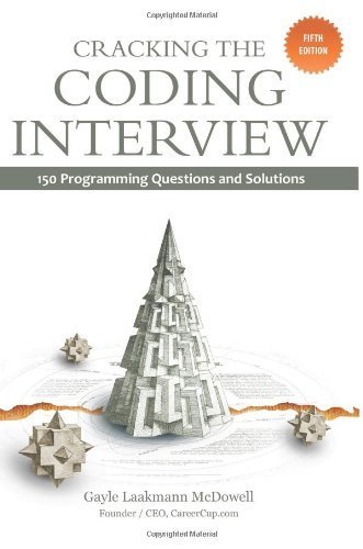 Cracking the Coding Interview: 150 Programming Questions and Solutions by McDowell, Gayle Laakmann (5th (fifth) Revised & enlarg Edition) [Paperback(2011)]