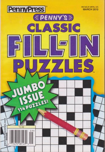 Penny Press Penny's Classic Fill-In Puzzles March 2013