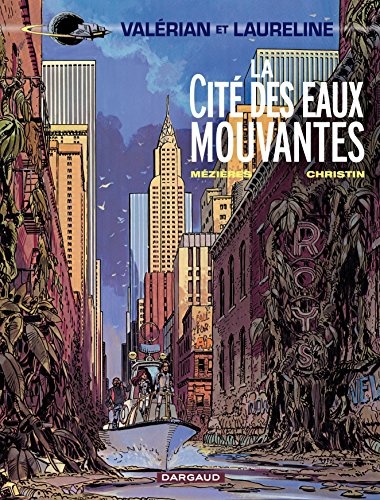 ValÃ©rian - Tome 1 - La CitÃ© des eaux mouvantes (French Edition)
