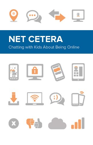 Net Cetera: Chatting with Kids About Being Online