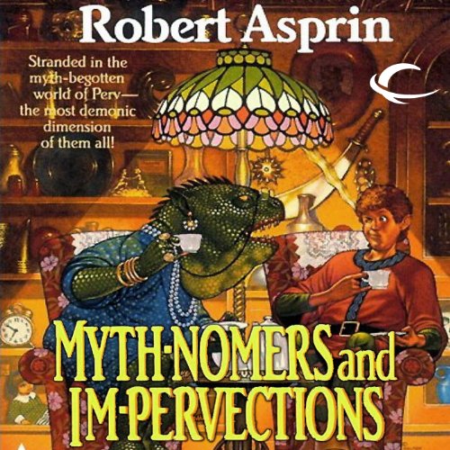 Mythnomers and Impervections: Myth Adventures, Book 8