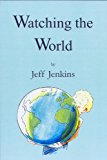 Watching The World