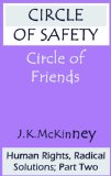 Circle of Safety, Circle of Friends (Human Rights, Radical Solutions Book 2)
