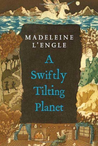 Book Cover A Swiftly Tilting Planet (Madeleine L'Engle's Time Quintet) by L'Engle, Madeleine unknown Edition [Paperback(2007)]