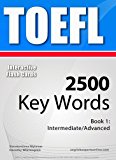 TOEFL Interactive Flash Cards - 2500 Key Words. A powerful method to learn the vocabulary you need.