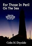 For Those In Peril On The Sea