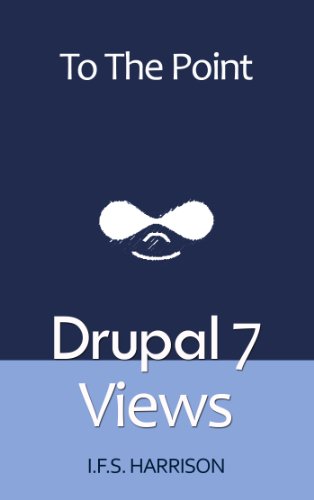 Drupal 7 Views (To The Point)