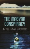 The Magyar Conspiracy