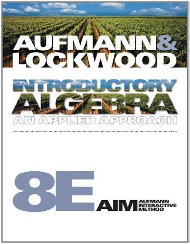 Introductory Algebra: An Applied Approach by Aufmann, Richard N., Lockwood, Joanne 8th (eighth) Edition [Paperback(2010)]