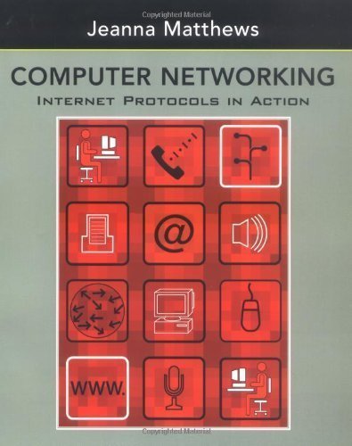 Computer Networking: Internet Protocols in Action by Matthews, Jeanna unknown Edition [Paperback(2005)]