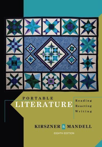 Portable Literature: Reading, Reacting, Writing by Kirszner, Laurie G., Mandell, Stephen R. 8th (eighth) Edition [Paperback(2012)]