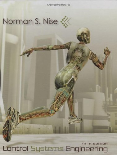 Control Systems Engineering, 5th Edition by Nise, Norman S. 5th (fifth) Edition [Hardcover(2007)]